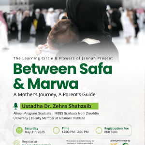 Between Safa & Marwa | Parenting Session